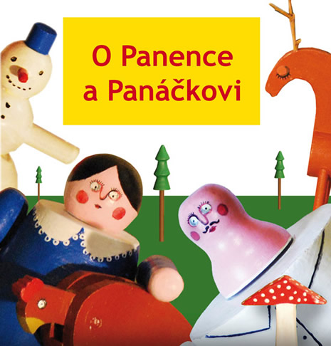 O Panence a Panáčkovi - loutková pohádka